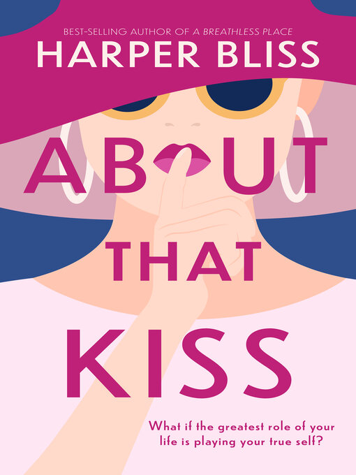 Title details for About That Kiss by Harper Bliss - Available